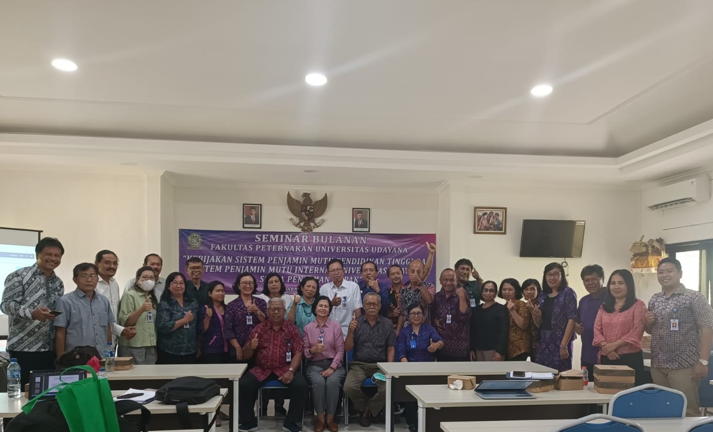 Faculty of Animal Husbandry of Udayana University Holds Monthly Seminar with the Theme of Higher Education Quality Assurance System Policy and Udayana University Internal Quality Assurance System and Completion of DUPAK